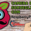 Camera di Sorveglianza Raspberry Pi